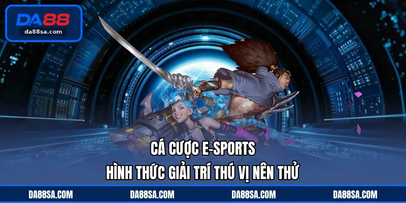 Cá cược E-Sports