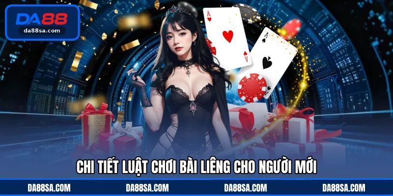 Chi tiết luật chơi bài Liêng cho người mới