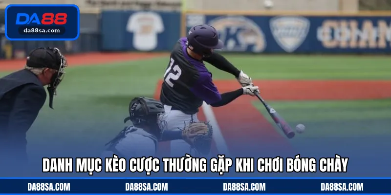 Danh mục kèo cược thường gặp khi chơi bóng chày