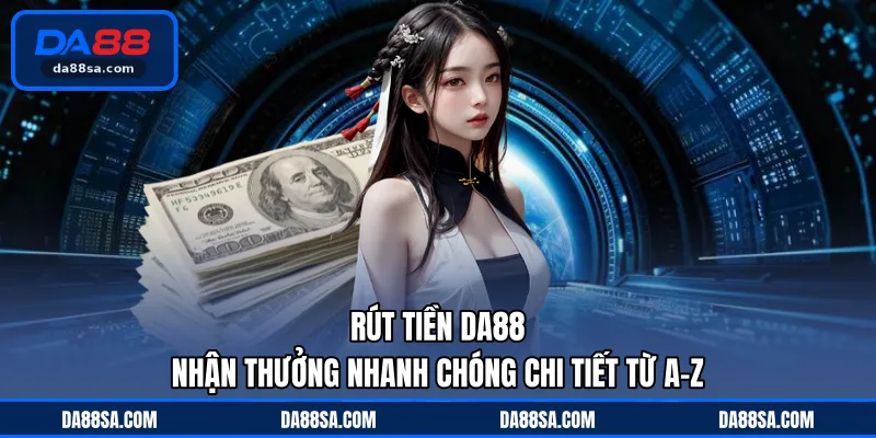 rút tiền DA88