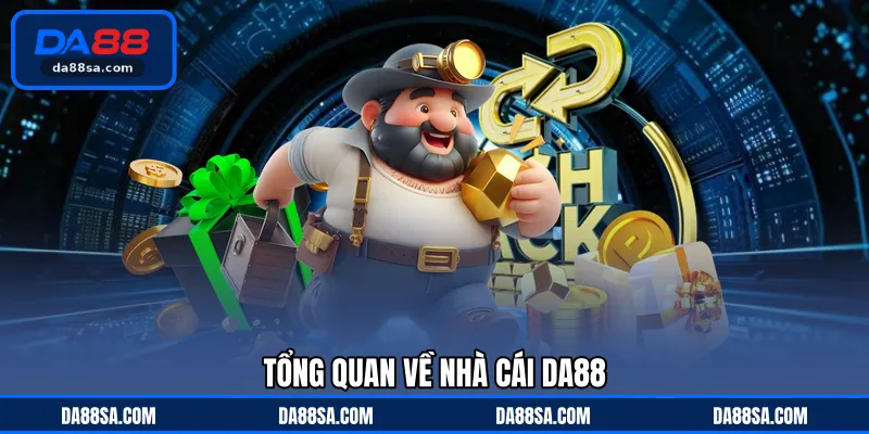 Tổng quan về nhà cái DA88