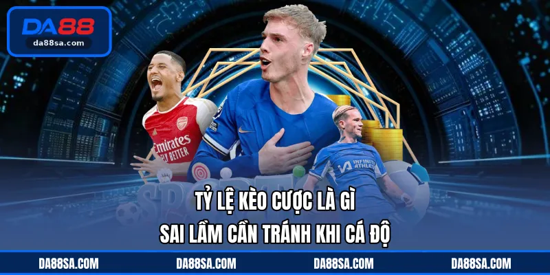 tỷ lệ kèo cược là gì